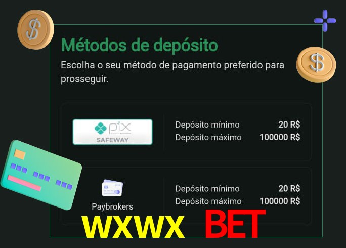O cassino wxwx bet oferece uma grande variedade de métodos de pagamento